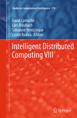 Intelligent Distributed Computing VIII 3319383248 Book Cover