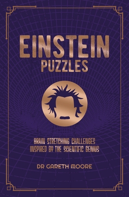 Einstein Puzzles: Brain Stretching Challenges I... 1839404892 Book Cover