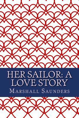 Her Sailor: A Love Story 1985451255 Book Cover