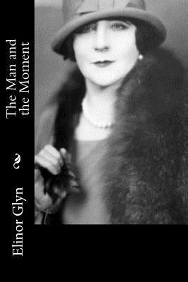 The Man and the Moment 1540810461 Book Cover