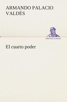 El cuarto poder [Spanish] 3849525295 Book Cover