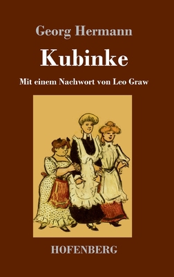 Kubinke: Mit einem Nachwort von Leo Graw [German] 3743734702 Book Cover