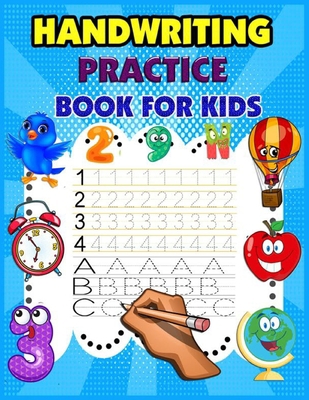 Handwriting Practice Book for Kids: Alphabet an... [Large Print] B08TQGG6Q2 Book Cover