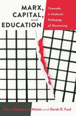 Marx, Capital, and Education: Towards a Critica... 1433131110 Book Cover