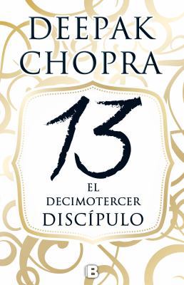 13 El Decimotercer Discipulo / The 13th Disciple 8466658300 Book Cover