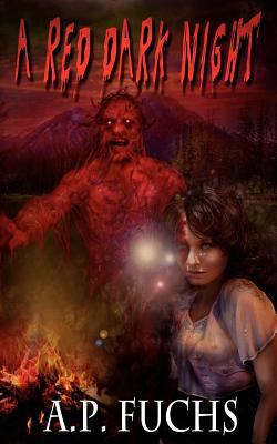 A Red Dark Night: A Novel of Blood, Gore and Te... 1926712900 Book Cover