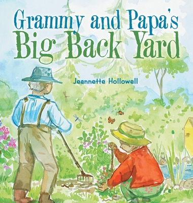 Grammy and Papa's Big Back Yard 1665729392 Book Cover