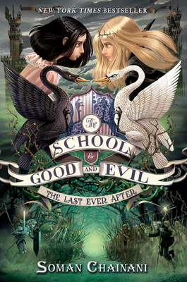 The School for Good and Evil #3: The Last Ever ... 0062104950 Book Cover