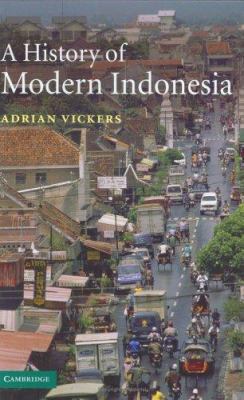 A History of Modern Indonesia 0521834937 Book Cover