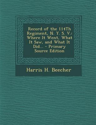 Record of the 114th Regiment, N. Y. S. V.: Wher... 1294164279 Book Cover