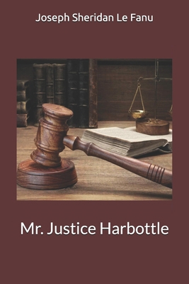 Mr. Justice Harbottle 1699168539 Book Cover