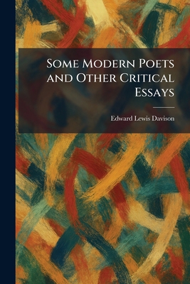 Some Modern Poets and Other Critical Essays 1025997743 Book Cover