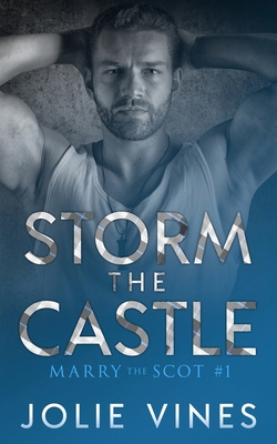 Storm the Castle (Marry the Scot, #1) 1739684362 Book Cover