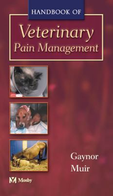 Handbook of Veterinary Pain Management 0323013287 Book Cover