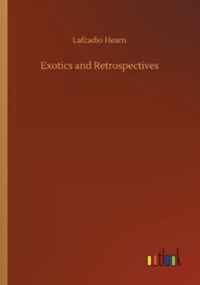 Exotics and Retrospectives 3752336838 Book Cover