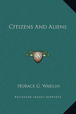 Citizens and Aliens 1169240283 Book Cover