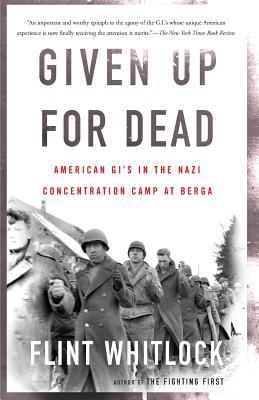 Given Up for Dead: American Gi's in the Nazi Co... 0465091156 Book Cover