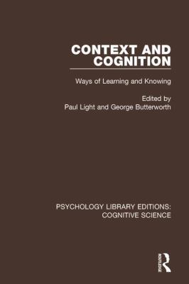 Context and Cognition: Ways of Learning and Kno... 1138646873 Book Cover