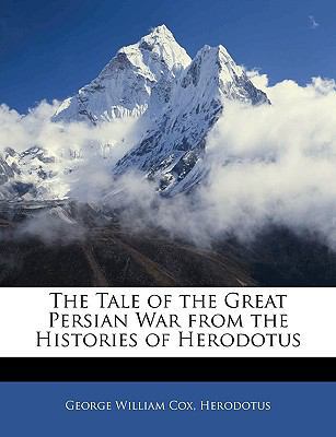 The Tale of the Great Persian War from the Hist... 1143032810 Book Cover