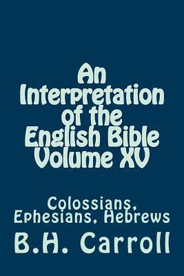 An Interpretation of the English Bible Volume X... 1501069608 Book Cover