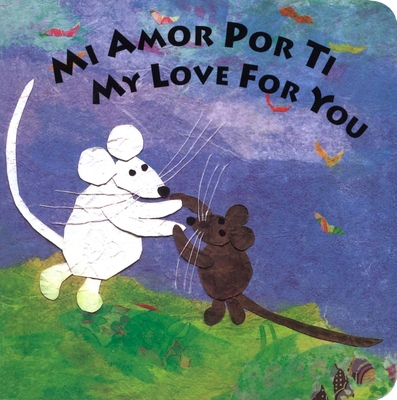Mi Amor Por Ti/My Love for You [Spanish] B00A2QVAN8 Book Cover