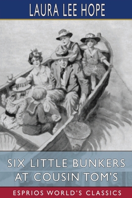 Six Little Bunkers at Cousin Tom's (Esprios Cla... 1006716343 Book Cover