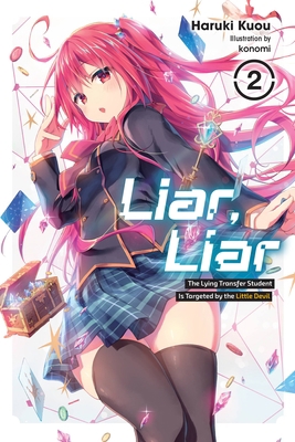Liar, Liar, Vol. 2: The Lying Transfer Student ... 1975370619 Book Cover