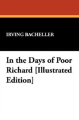 In the Days of Poor Richard: Illustrated Edition 1434479323 Book Cover