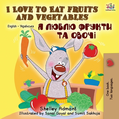 I Love to Eat Fruits and Vegetables (English Uk... [Ukrainian] 1525917978 Book Cover