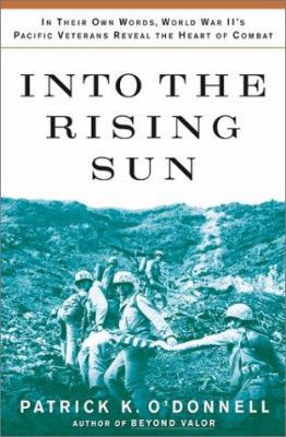 Into the Rising Sun: In Their Own Words, World ... 0743214803 Book Cover