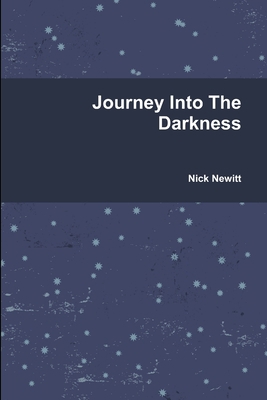 Journey Into The Darkness 0244065632 Book Cover