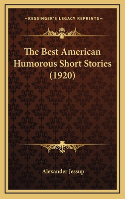 The Best American Humorous Short Stories (1920) 1164317903 Book Cover