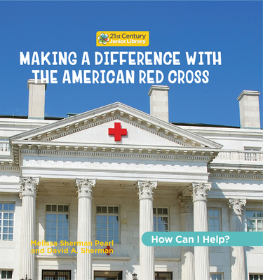 Making a Difference with the American Red Cross 1668948192 Book Cover