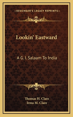 Lookin' Eastward: A G. I. Salaam To India 1164503960 Book Cover