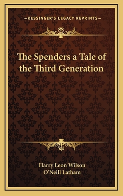 The Spenders a Tale of the Third Generation 1163335940 Book Cover