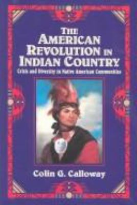 The American Revolution in Indian Country: Cris... 0521471494 Book Cover