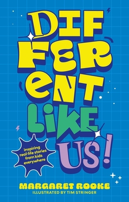 Different Like Us!: Inspiring Real-Life Stories... 1805012924 Book Cover