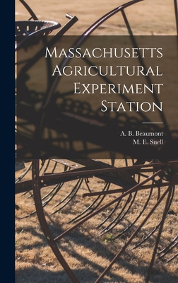 Massachusetts Agricultural Experiment Station B0BMW5LJ4H Book Cover