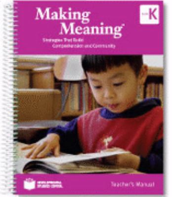 Making Meaning Strategies That Build Comprehens... 157621401X Book Cover