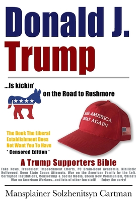 Donald J. Trump is kickin' @## on the Road to R... 0578225980 Book Cover