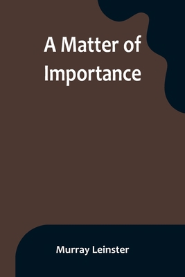 A Matter of Importance 9356901716 Book Cover