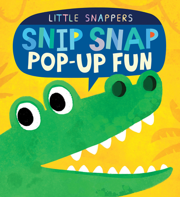 Snip Snap Pop-Up Fun 1589255488 Book Cover