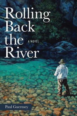 Rolling Back the River 0811777863 Book Cover