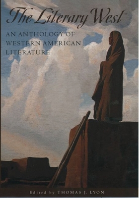 The Literary West: An Anthology of Western Amer... 019512460X Book Cover