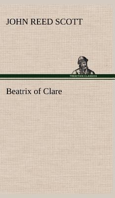 Beatrix of Clare 3849163318 Book Cover