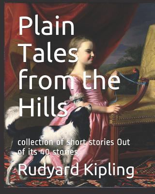 Plain Tales from the Hills: collection of short... 1798696053 Book Cover