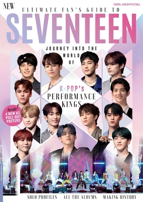Ultimate Fan's Guide to Seventeen 1805216384 Book Cover