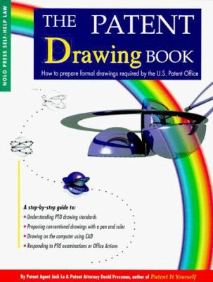 The Patent Drawing Book (How to Make Patent Dra... 0873373782 Book Cover