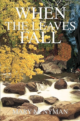 When the Leaves Fall 1963746481 Book Cover
