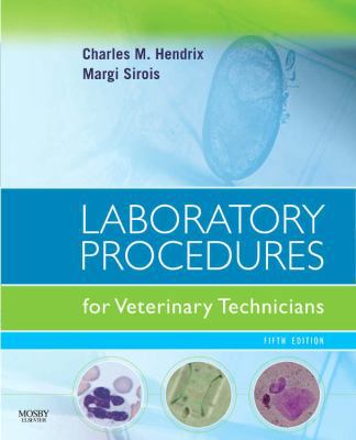 Laboratory Procedures for Veterinary Technicians 0323045723 Book Cover